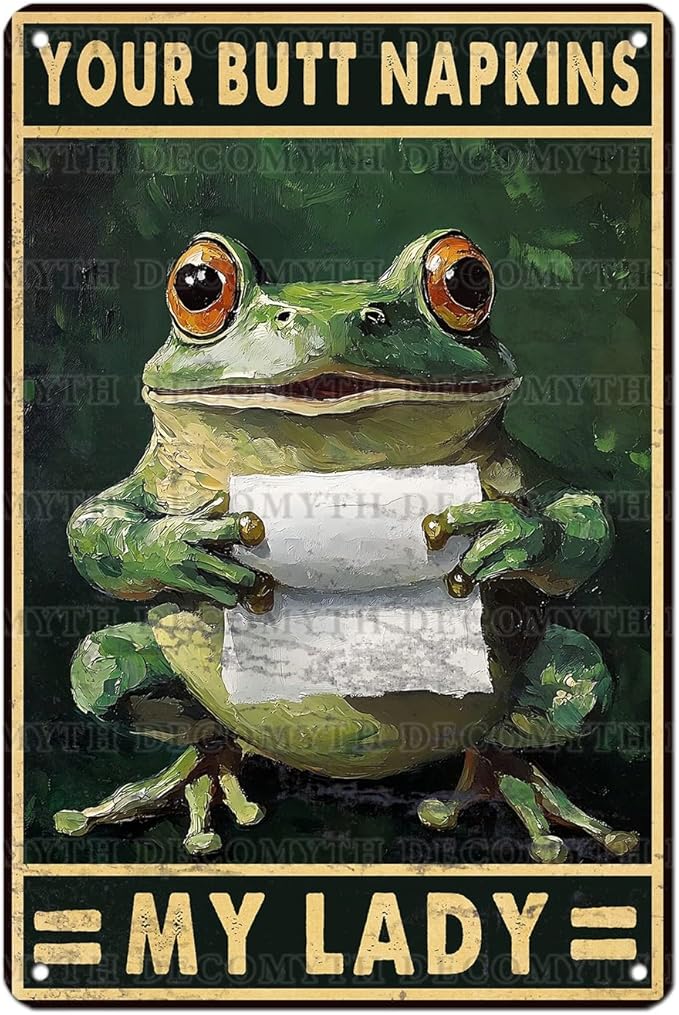 Funny Frog Bathroom Toilet Decor Metal Sign Frog Your Butt Napkin My Lord Vintage Tin Sign for Bedroom Toilet or Bathroom Wall 12 * 8inch