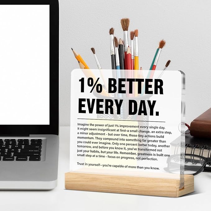 Inspirational Home Office Decor 1% Better Every Day Acrylic Plaque Sign for Office Gym Classroom, Growth Mindset Self Improvement Gifts for Coworker Employee Friend