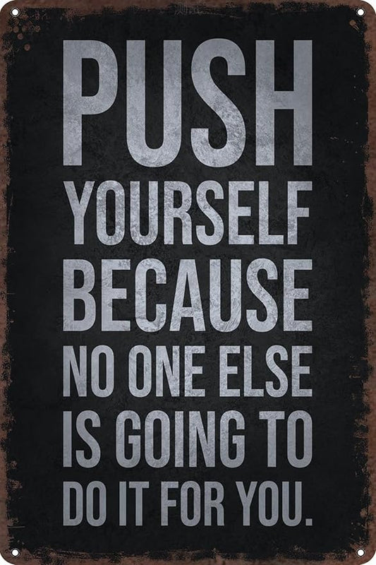 Funny Gym Decor Vintage Metal Signs Push Yourself Retro Tin Sign for Workout Room Decor Home Gym Decor Motivational Wall Art 12x8 Inch