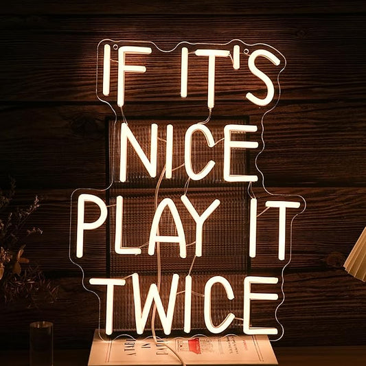 If It’s Nice Play It Twice Neon Sign Warm White Nice LED Light Up Sign for Wall Decor Dimmable USB Powered Letters Neon Light for Game Room Living Room Bar Decor