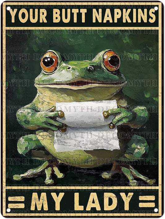 Funny Frog Bathroom Toilet Decor Metal Sign Frog Your Butt Napkin My Lord Vintage Tin Sign for Bedroom Toilet or Bathroom Wall 12 * 16inch
